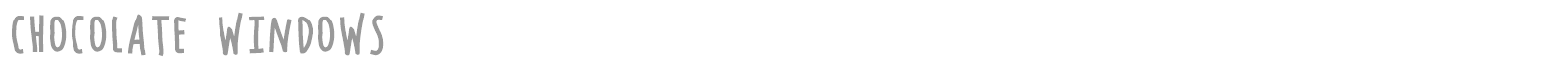 Chocolate Windows font preview